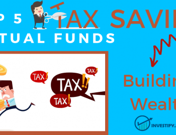 Top 5 ELSS or Tax Saving Mutual funds